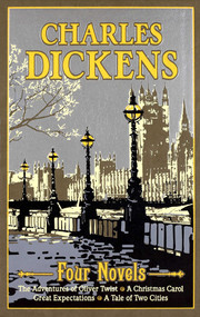 Charles Dickens Four Novels by Charles Dickens, Ernest Hilbert, 9781667211558