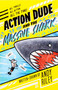 Action Dude and the Massive Shark by Andy Riley, 9781667211671
