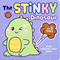 Stinky Dinosaur (A Fun Scratch & Sniff Book with 5 Scents) by Delaney Foerster, 9781667211824