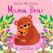 You're My Little Mama Bear (Board Book for Babies and Toddlers 0-2 years old) by Nicola Edwards, Natalie Marshall, 9781667212203