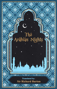 Arabian Nights (Deluxe Leatherbound Edition) - 9781667213156 by Sir Richard Burton, Ken Mondschein, Sir Richard Burton, 9781667213156