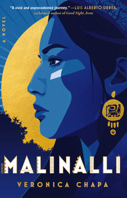 Malinalli (A Novel) - 9781668009024 by Veronica Chapa, 9781668009024