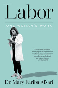Labor (One Woman's Work) - 9781668015407 by Mary Fariba Afsari
