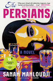 The Persians (A Novel) - 9781668015803 by Sanam Mahloudji
