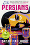 The Persians (A Novel) - 9781668015803 by Sanam Mahloudji
