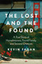 The Lost and the Found (A True Story of Homelessness, Found Family, and Second Chances) - 9781668017128 by Kevin Fagan