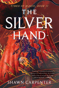 The Silver Hand - 9781668033753 by Shawn Carpenter