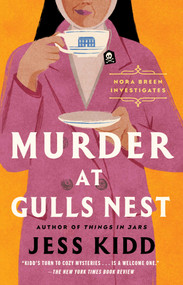 Murder at Gulls Nest (A Novel) - 9781668034040 by Jess Kidd, 9781668034040