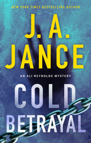 Cold Betrayal (An Ali Reynolds Novel) - 9781668046593 by J.A. Jance, 9781668046593