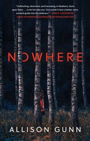 Nowhere (A Novel) - 9781668046661 by Allison Gunn, 9781668046661