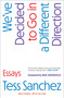 We've Decided to Go in a Different Direction (Essays) - 9781668060865 by Tess Sanchez, Max Greenfield, 9781668060865