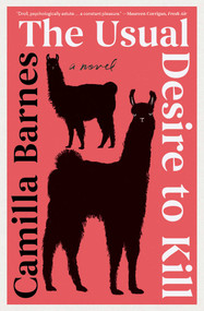 The Usual Desire to Kill (A Novel) - 9781668062852 by Camilla Barnes