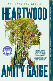 Heartwood (A Read with Jenna Pick) (A Novel) - 9781668063613 by Amity Gaige, 9781668063613