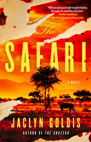 The Safari (A Novel) - 9781668066966 by Jaclyn Goldis, 9781668066966
