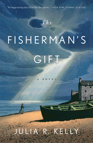 The Fisherman's Gift (A Novel) - 9781668068694 by Julia R Kelly, 9781668068694