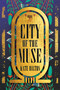 City of the Muse (A Novel) by Kate Hilton, 9781668069554