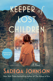 Keeper of Lost Children (A Novel) by Sadeqa Johnson, 9781668069912