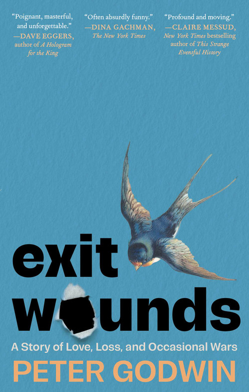 Exit Wounds (A Story of Love, Loss, and Occasional Wars) - 9781668074541 by Peter Godwin