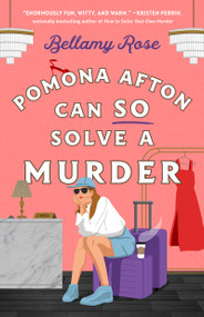 Pomona Afton Can So Solve a Murder (A Novel) - 9781668075661 by Bellamy Rose, 9781668075661