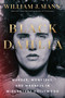 Black Dahlia (Murder, Monsters, and Madness in Midcentury Hollywood) by William J Mann, 9781668075906