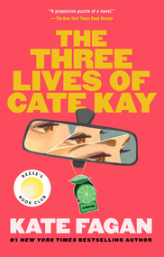 The Three Lives of Cate Kay (Reese's Book Club: A Novel) - 9781668076224 by Kate Fagan, 9781668076224