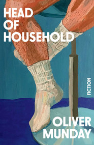 Head of Household by Oliver Munday, 9781668078303