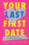 Your Last First Date (Secrets from a Hollywood Matchmaker) by Jaydi Samuels Kuba, 9781668079645