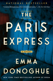 The Paris Express (A Novel) - 9781668082805 by Emma Donoghue