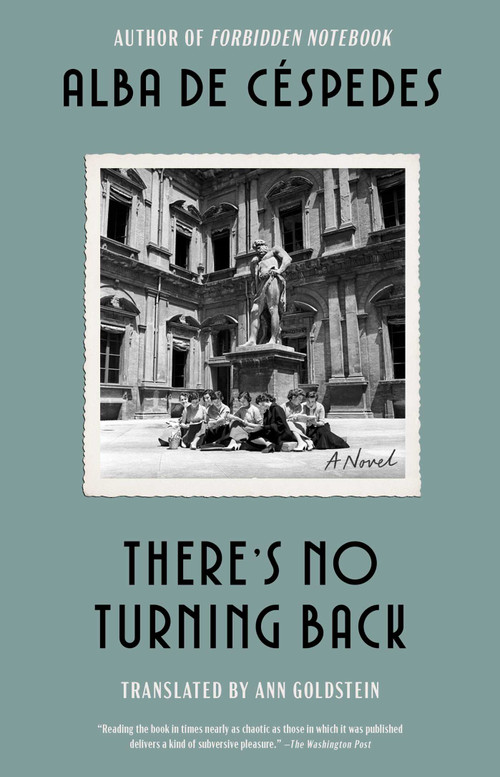 There's No Turning Back (A Novel) - 9781668083642 by Alba De Céspedes, Ann Goldstein, 9781668083642