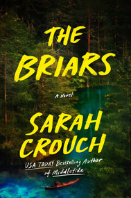 The Briars (A Novel) by Sarah Crouch, 9781668091883