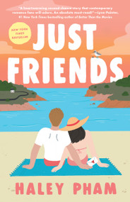 Just Friends (A Novel) by Haley Pham, 9781668095188