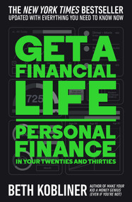 Get a Financial Life (Personal Finance in Your Twenties and Thirties) - 9781668095355 by Beth Kobliner