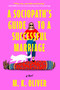 A Sociopath's Guide to a Successful Marriage (A Novel) by MK Oliver, 9781668096901