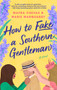 How to Fake a Southern Gentleman (A Novel) by Mayra Cuevas, Marie Marquardt, 9781668098950