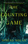 The Counting Game (A Novel) by Sinéad Nolan, 9781668099407