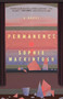Permanence (A Novel) by Sophie Mackintosh, 9781668206522