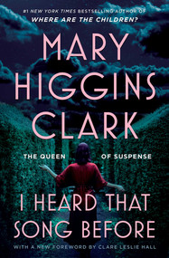 I Heard That Song Before (A Novel) by Mary Higgins Clark, 9781668211519