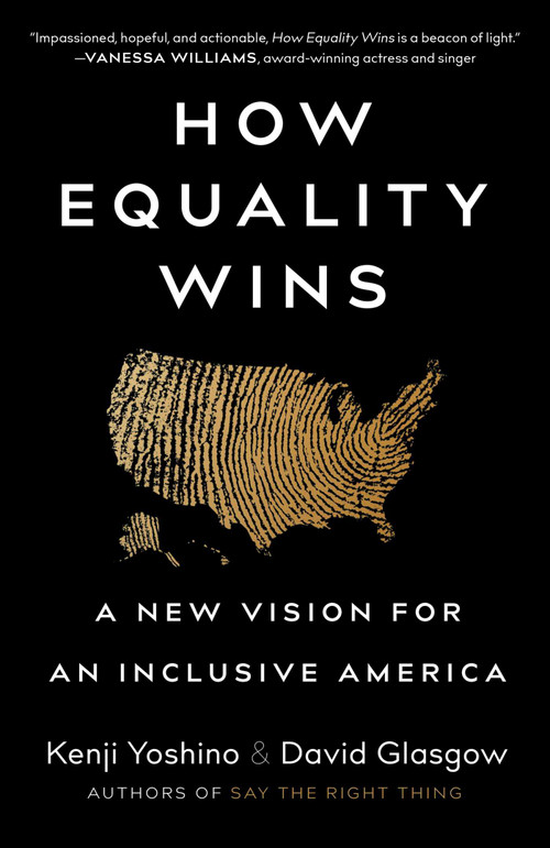 How Equality Wins (A New Vision for an Inclusive America) by Kenji Yoshino, David Glasgow, 9781668216750