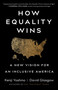 How Equality Wins (A New Vision for an Inclusive America) by Kenji Yoshino, David Glasgow, 9781668216750