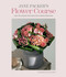 Jane Packer's Flower Course by Jane Packer, 9781788797498