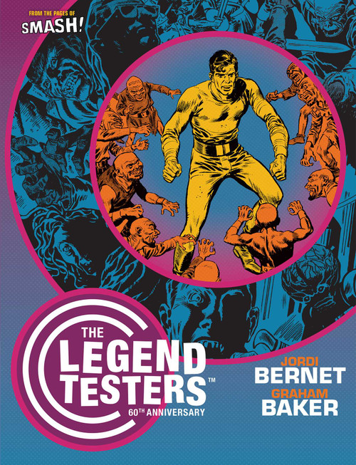 The Legend Testers (60th Anniversary) by Jordi Bernet, Graham Baker, 9781837866540
