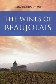 The Wines of Beaujolais by Natasha Hughes, 9781913141851