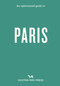 An Opinionated Guide to Paris by Joel Hart, 9781914314971