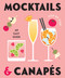 Mocktails & Canapes Step by Step: An Easy Guide by Gelding Street Press, 9781922662378