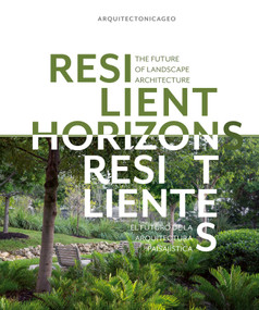 Resilient Horizons (The Future of Landscape Architecture) by ArquitectonicaGEO, 9781923094086