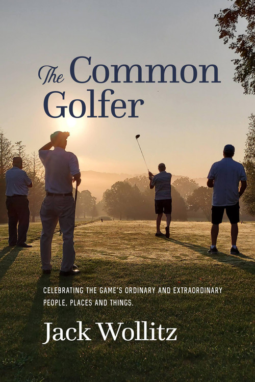 The Common Golfer by Jack Wolitz, 9781959748373