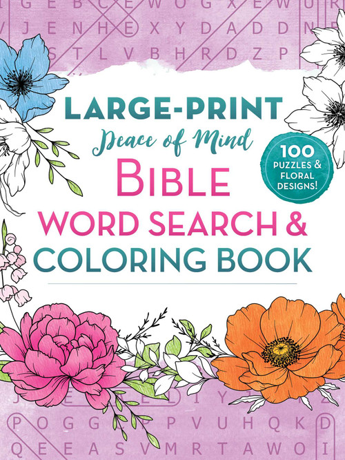 Peace of Mind Bible Word Search & Coloring Book (100 Puzzles & Floral Designs) by Good Books, 9781964219059