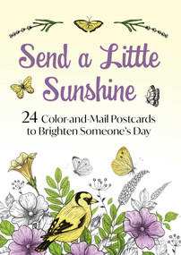 Send a Little Sunshine (24 Color-and-Mail Postcards to Brighten Someone's Day) by Good Books, 9781964219080