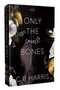 Only the Small Bones (Forbidden Slow Burn Romance) by C.P. Harris, 9781964264325