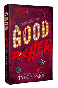 Good For Her (A Second Chance Horror Romance) by Tylor Paige, 9781964264349